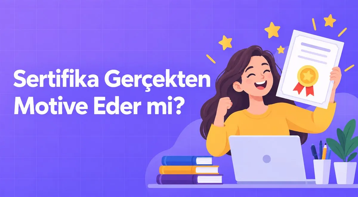 Sertifika Gerçekten Motive Eder mi?